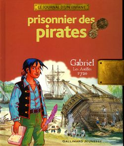 Prisonnier des pirates - Erwan Fagès, Sandrine Mirza, François Place