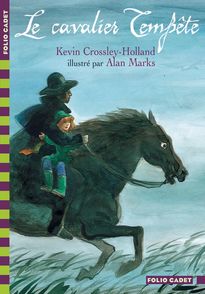 Le cavalier Tempête - Kevin Crossley-Holland, Alan Marks