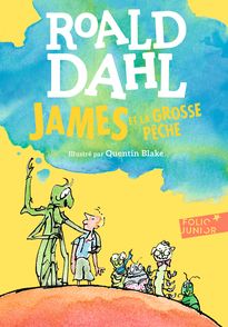 James et la grosse pêche - Quentin Blake, Roald Dahl
