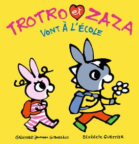 Trotro et Zaza vont à l'école - Bénédicte Guettier