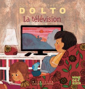 La télévision - Catherine Dolto, Colline Faure-Poirée, Frédérick Mansot