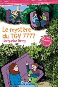 Le mystère du TGV 7777 - Sandrine Martin, Jacqueline Rémy