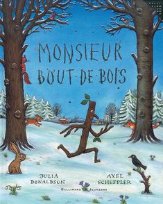 Monsieur Bout-de-Bois - Julia Donaldson, Axel Scheffler