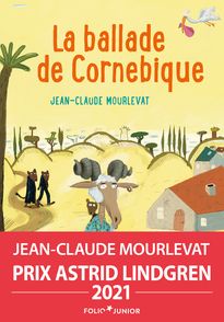 La Ballade de Cornebique - Jean-Claude Mourlevat, Clément Oubrerie