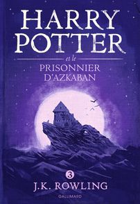 Harry Potter et le prisonnier d'Azkaban - J.K. Rowling