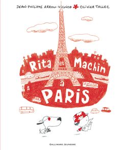 Rita et Machin à Paris - Jean-Philippe Arrou-Vignod, Olivier Tallec