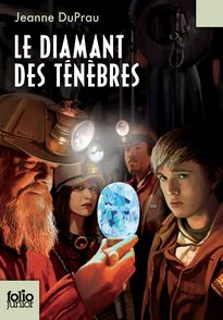 Le diamant des ténèbres - Jeanne DuPrau