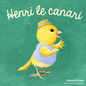Henri le canari - Antoon Krings