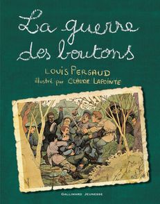 La guerre des boutons - Claude Lapointe, Louis Pergaud