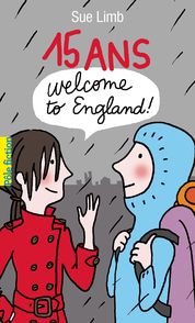 15 ans, Welcome to England! - Sue Limb