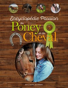Encyclopédie Passion du Poney et du Cheval - John Wodward