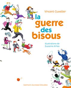 La guerre des bisous - Suzanne Arhex, Vincent Cuvellier
