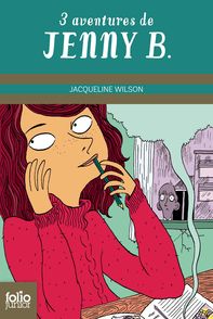 Trois aventures de Jenny B. - Nick Sharratt, Jacqueline Wilson