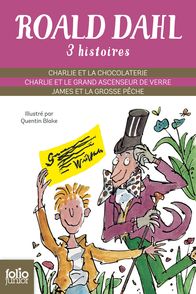 Trois histoires - Quentin Blake, Roald Dahl