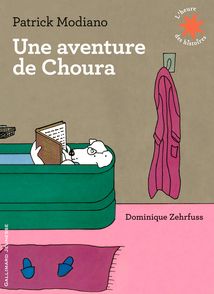 Une aventure de Choura - Patrick Modiano, Dominique Zehrfuss