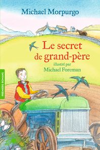 Le secret de grand-père - Michael Foreman, Michael Morpurgo