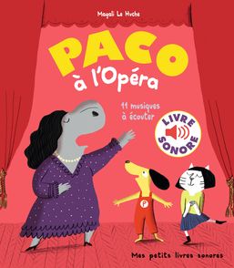 Paco à l'Opéra - Magali Le Huche