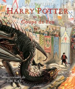 Harry Potter et la Coupe de Feu - Jim Kay, J.K. Rowling