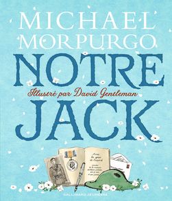 Notre Jack - David Gentleman, Michael Morpurgo