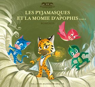Les Pyjamasques et la momie d’Apophis -  Romuald