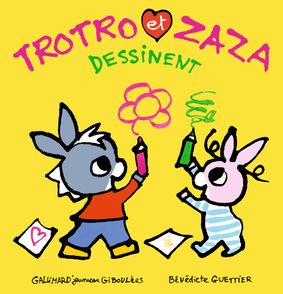 Trotro et Zaza dessinent - Bénédicte Guettier