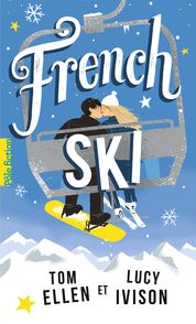 French ski - Tom Ellen, Lucy Ivison