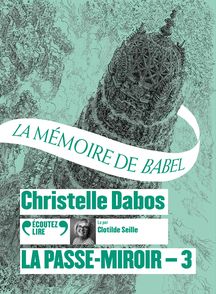 La Passe-miroir - Christelle Dabos