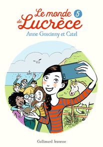 Le monde de Lucrèce, 5 -  Catel, Anne Goscinny