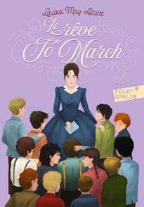 Le rêve de Jo March - Louisa May Alcott