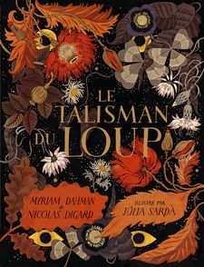 Le talisman du loup - Myriam Dahman, Nicolas Digard, Júlia Sardà