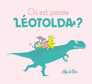 Où est passée Léotolda ? - Olga De Dios