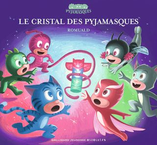 Le cristal des Pyjamasques -  Romuald