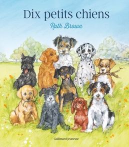 Dix petits chiens - Ruth Brown