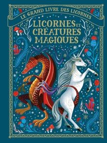 Licornes et créatures magiques -  un collectif d'illustrateurs, May Shaw
