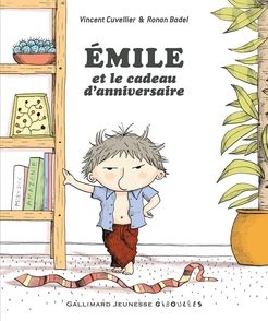 Émile et le cadeau d'anniversaire - Ronan Badel, Vincent Cuvellier