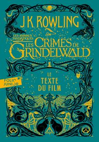 Les Crimes de Grindelwald -  Minalima, J.K. Rowling