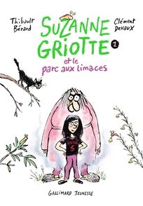 Suzanne Griotte et le parc aux limaces - Thibault Bérard, Clément Devaux