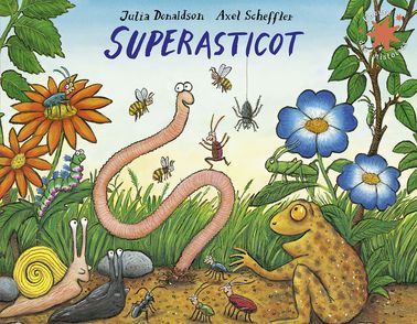 Superasticot - Julia Donaldson, Axel Scheffler