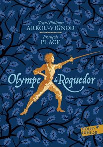 Olympe de Roquedor - Jean-Philippe Arrou-Vignod, François Place