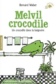 Melvil crocodile - Bernard Waber