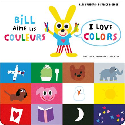 Bill aime les couleurs / I love colors - Pierrick Bisinski, Alex Sanders