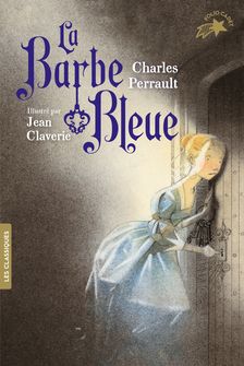 La Barbe-bleue - Jean Claverie, Charles Perrault