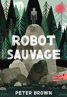 Robot sauvage - Peter Brown