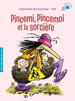 Pincemi, Pincemoi et la sorcière - Henriette Bichonnier,  Pef