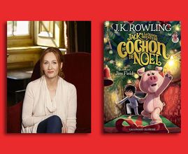 J.K. Rowling nous parle de Jack et la grande aventure du Cochon de Noël